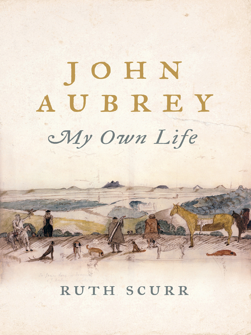 Title details for John Aubrey by Ruth Scurr - Wait list